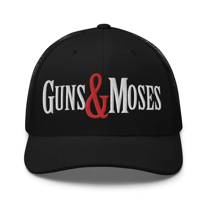 Guns and Moses Trucker Hat