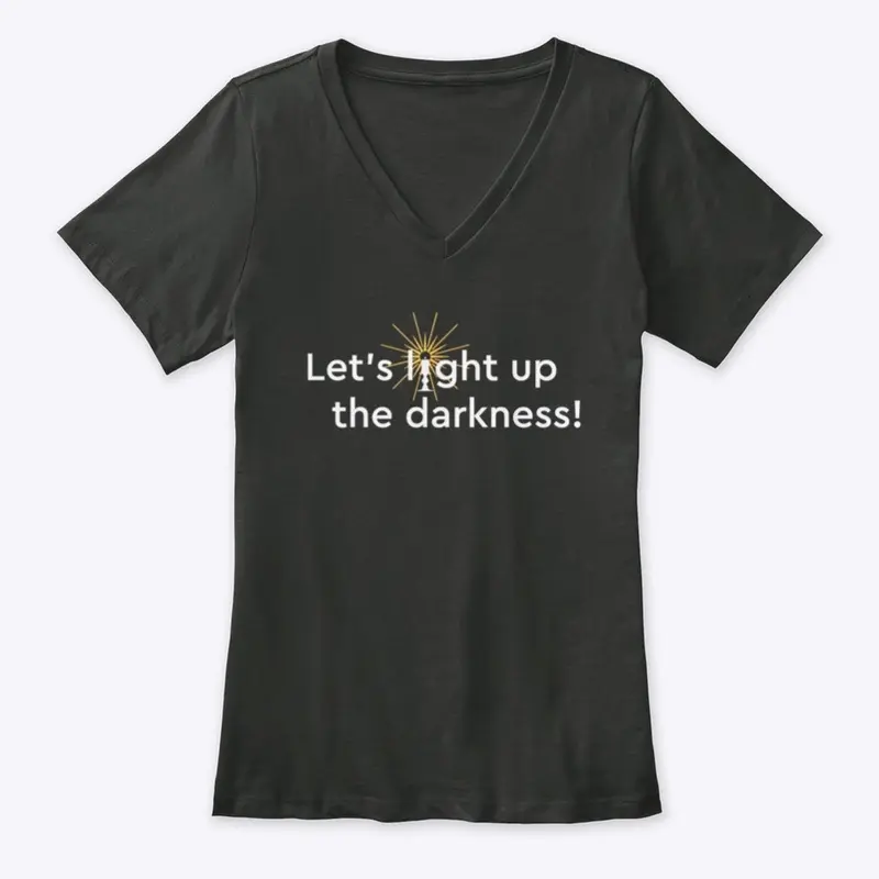 Light Up the Darkness AT-shirt